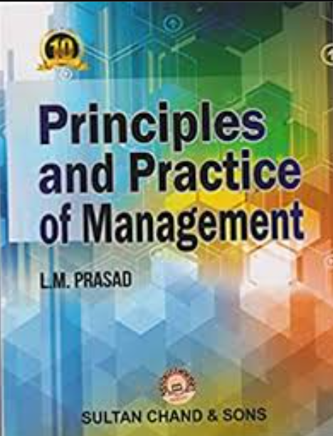 Principles and practice of management